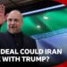 What deal could Iran agree with Trump? | Global News Podcast