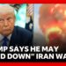 President Trump says he may “wind down” Iran War and let others police region | BBC News