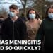 Why has the meningitis infection spread so quickly? | BBC News