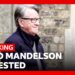 Lord Mandelson arrested on suspicion of misconduct in public office | BBC News