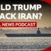 How close is Trump to attacking Iran? | BBC News
