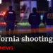 Four killed in shooting at family gathering in California | BBC News