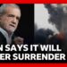 Iran says it will never surrender as Trump warns it faces complete destruction | BBC News