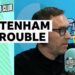 Marc Ogden speaking on Monday Night Club with caption 'Tottenham in trouble' and Tottenham playing with head in hands