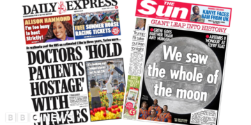 The Papers: Doctors 'hold patients hostage' and 'The whole of the moon'