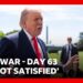 Trump repeats that he is ‘not happy’ with Iran as deadline to seek approval for war looms | BBC News