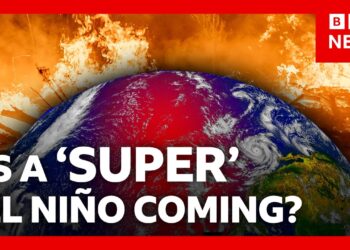 How ‘super’ El Niño could bring chaos to the world’s weather | BBC News