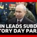 Vladimir Putin leads muted Victory Day parade under threat of Ukrainian attack | BBC News
