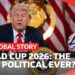 Is this the most political World Cup of all time?  | The Global Story